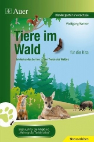 Könyv Tiere im Wald für die Kita Wolfgang Weiner
