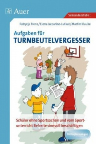 Kniha Neue Aufgaben für Turnbeutelvergesser Patrycia Frenz
