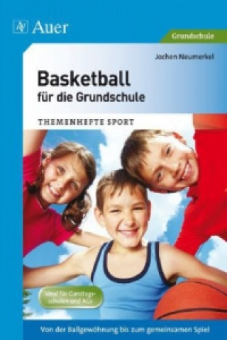 Książka Basketball für die Grundschule Jochen Neumerkel