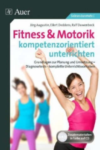 Книга Fitness & Motorik kompetenzorientiert unterrichten, m. 1 CD-ROM Jörg Augustin