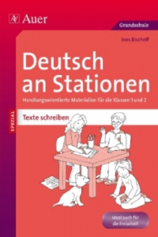 Carte Deutsch an Stationen SPEZIAL: Texte schreiben 1/2 Ines Bischoff