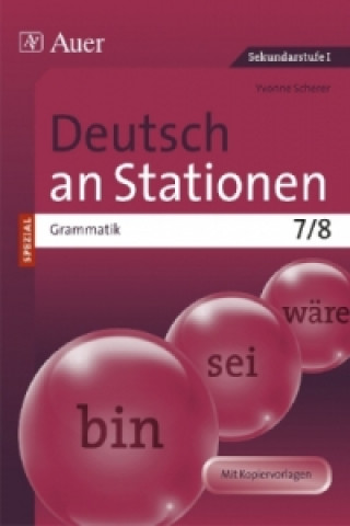 Carte Deutsch an Stationen SPEZIAL - Grammatik 7/8 Yvonne Scherer