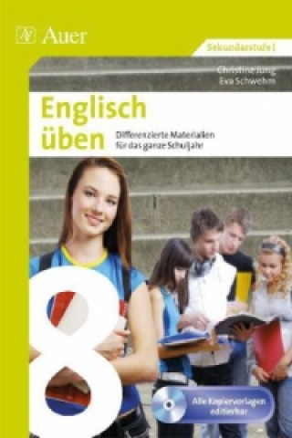 Kniha Englisch üben Klasse 8, m. CD-ROM Christine Jung