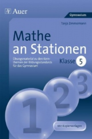 Knjiga Mathe an Stationen, Klasse 5 Gymnasium Tanja Zimmermann