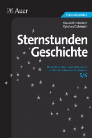 Knjiga Sternstunden Geschichte 5/6 Elisabeth Schlereth