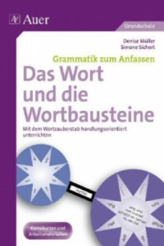 Könyv Das Wort und die Wortbausteine Denise Müller