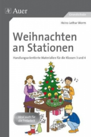 Livre Weihnachten an Stationen, Klassen 3-4 Heinz-Lothar Worm