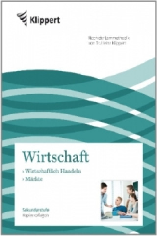 Könyv Wirtschft: Wirtschaftliches Handeln - Märkte Heike Hofmann