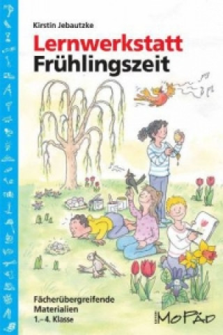 Könyv Lernwerkstatt: Frühlingszeit Kirstin Jebautzke