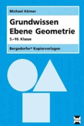 Книга Grundwissen Ebene Geometrie, 5.-10. Klasse Michael Körner
