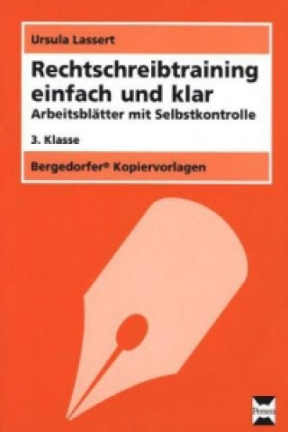 Kniha Rechtschreibtraining einfach und klar - 3. Klasse Ursula Lassert