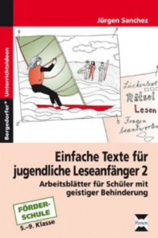 Carte Einfache Texte für jugendliche Leseanfänger. Bd.2 Jürgen Sanchez