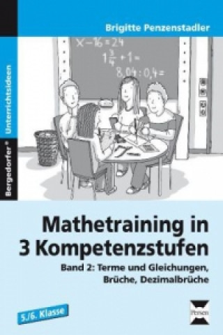 Kniha Mathetraining in 3 Kompetenzstufen - 5./6. Klasse. Bd.2 Brigitte Penzenstadler