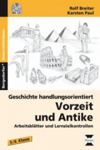 Książka Geschichte handlungsorientiert: Vorzeit und Antike, m. 1 CD-ROM Rolf Breiter