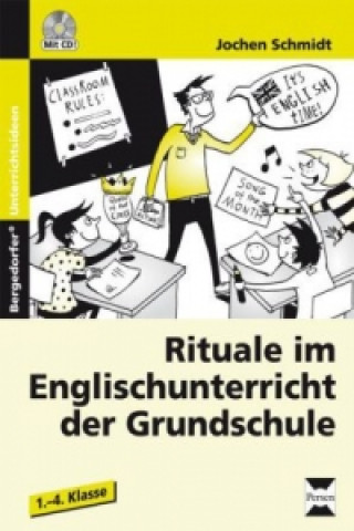 Kniha Rituale im Englischunterricht der Grundschule, m. 1 CD-ROM Jochen Schmidt