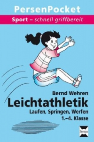 Könyv Leichtathletik, 1.-4. Klasse Bernd Wehren