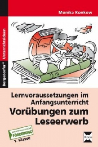 Buch Lernvoraussetzungen im Anfangsunterricht: Vorübungen zum Leseerwerb Monika Konkow