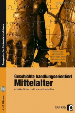 Książka Geschichte handlungsorientiert: Mittelalter, m. 1 CD-ROM Rolf Paul