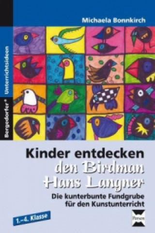 Carte Kinder entdecken den Birdman Hans Langner Michaela Bonnkirch