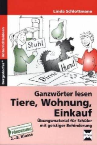 Kniha Ganzwörter lesen: Tiere, Wohnung, Einkauf Linda Schlottmann