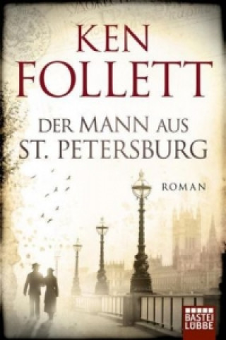 Könyv Der Mann aus Sankt Petersburg Ken Follett