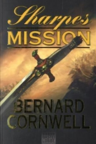 Kniha Sharpes Mission Bernard Cornwell