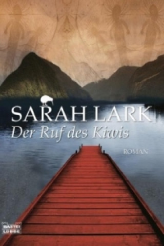 Kniha Der Ruf des Kiwis Sarah Lark
