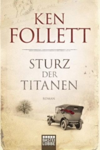 Könyv Sturz der Titanen Ken Follett