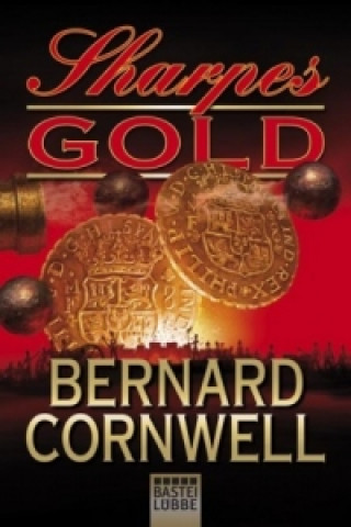 Könyv Sharpes Gold Bernard Cornwell