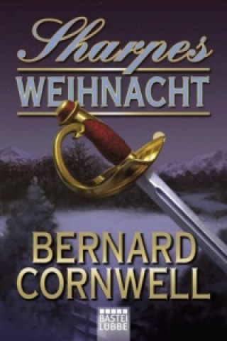 Könyv Sharpes Weihnacht Bernard Cornwell
