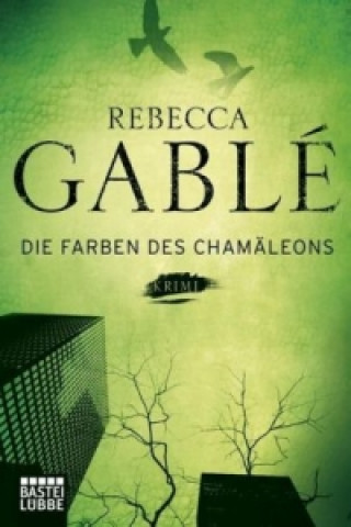 Książka Die Farben des Chamäleons Rebecca Gablé