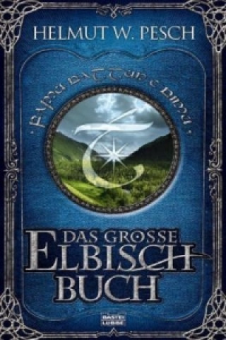 Kniha Das große Elbisch-Buch Helmut W. Pesch