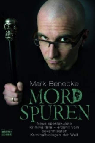 Kniha Mordspuren Mark Benecke