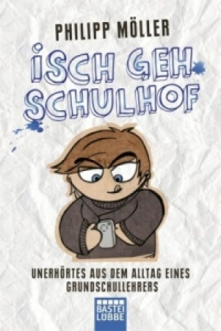 Книга Isch geh Schulhof Philipp Möller