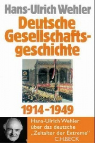 Buch Deutsche Gesellschaftsgeschichte Bd. 4: Vom Beginn des Ersten Weltkrieges bis zur Gründung der beiden deutschen Staaten 1914-1949 Hans-Ulrich Wehler