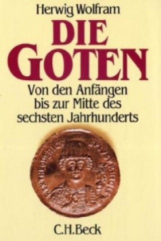 Kniha Die Goten Herwig Wolfram