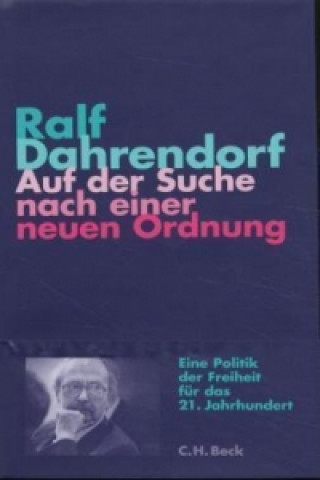 Carte Auf der Suche nach einer neuen Ordnung Ralf Dahrendorf