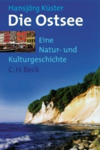 Kniha Die Ostsee Hansjörg Küster