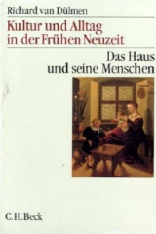 Kniha Kultur und Alltag in der Frühen Neuzeit  Gesamtwerk Richard van Dülmen