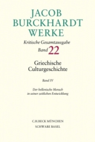 Buch Jacob Burckhardt Werke  Bd. 22: Griechische Culturgeschichte IV. Bd.4 Leonhard Burckhardt