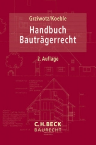 Carte Handbuch Bauträgerrecht Herbert Grziwotz