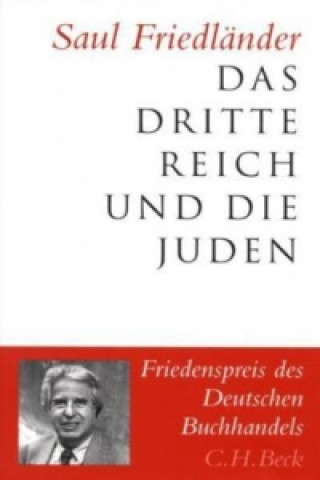 Kniha Das Dritte Reich und die Juden Saul Friedländer