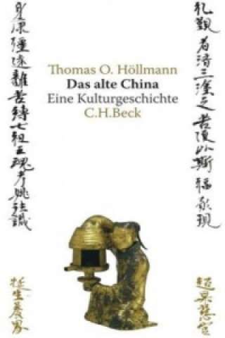 Książka Das alte China Thomas O. Höllmann