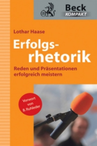 Könyv Erfolgsrhetorik Lothar Haase