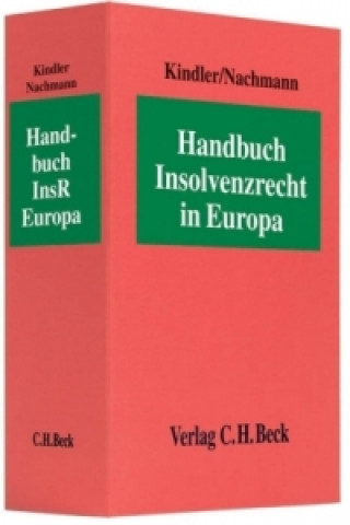Kniha Handbuch Insolvenzrecht in Europa, zur Fortsetzung Peter Kindler