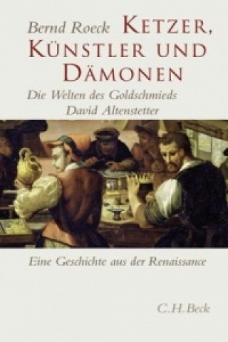 Könyv Ketzer, Künstler und Dämonen Bernd Roeck