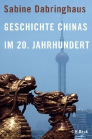 Книга Geschichte Chinas im 20. Jahrhundert Sabine Dabringhaus