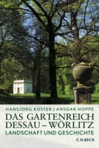 Книга Das Gartenreich Dessau-Wörlitz Hansjörg Küster