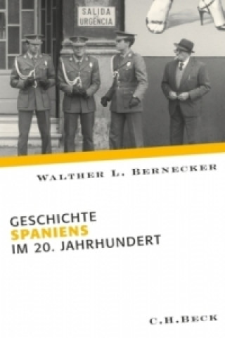 Könyv Geschichte Spaniens im 20. Jahrhundert Walther L. Bernecker