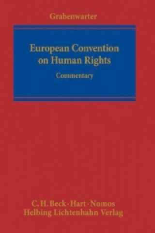 Kniha EUROPEAN CONVENTION ON HUMAN RIGHTS Christoph Grabenwarter